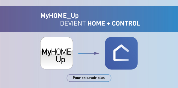 MyHOME_Up devient Home+Control